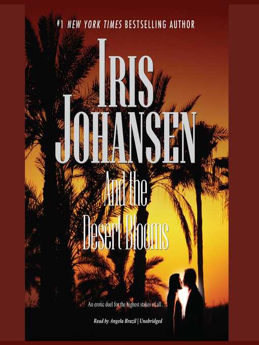 Title details for And the Desert Blooms by Iris Johansen - Wait list